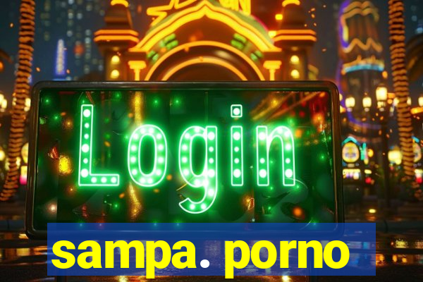 sampa. porno